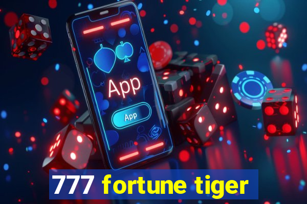 777 fortune tiger